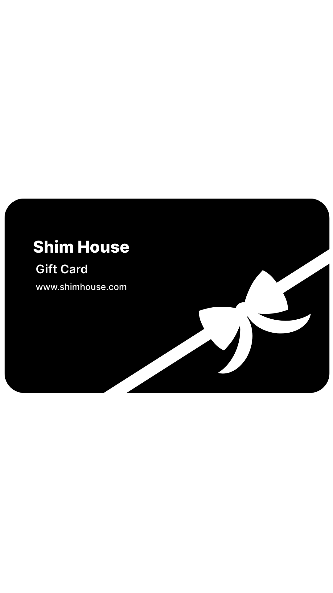 Shim House Gift Card
